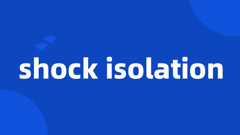 shock isolation