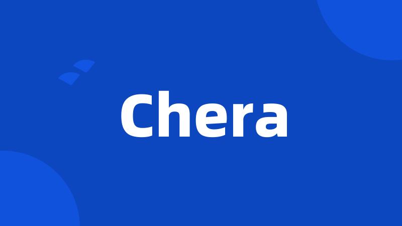 Chera