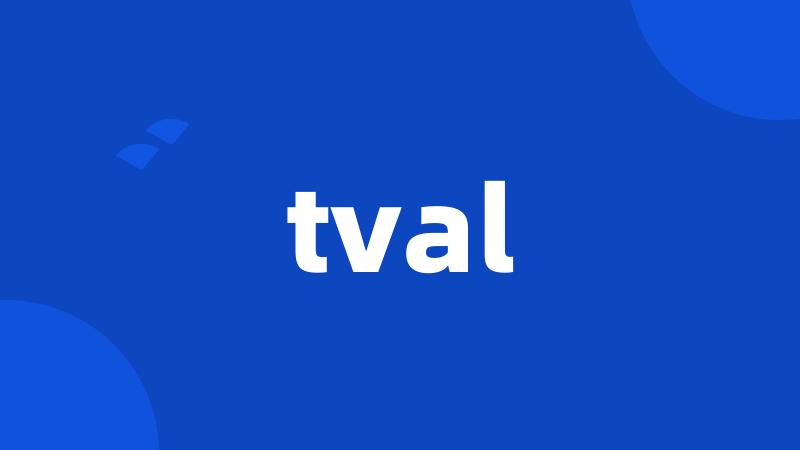 tval