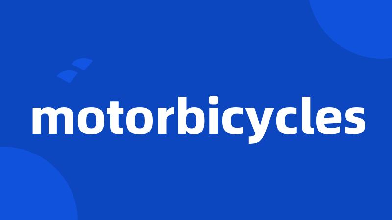 motorbicycles