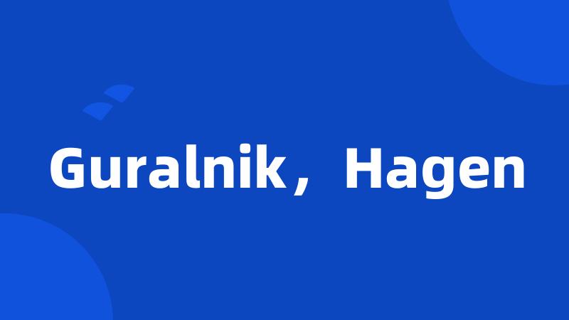 Guralnik，Hagen