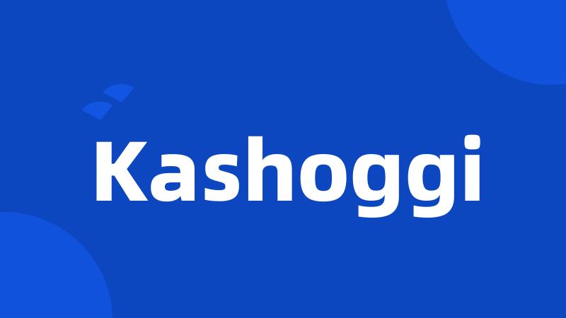 Kashoggi