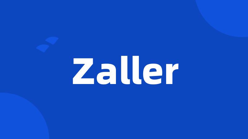 Zaller