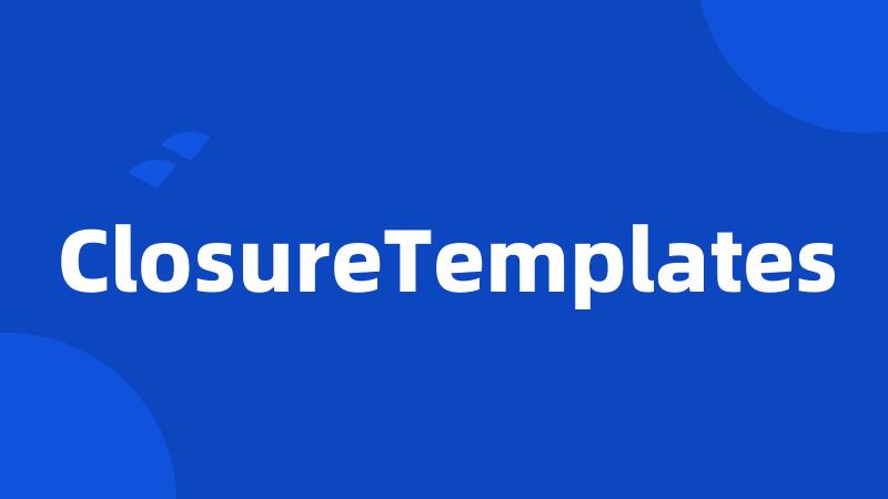 ClosureTemplates