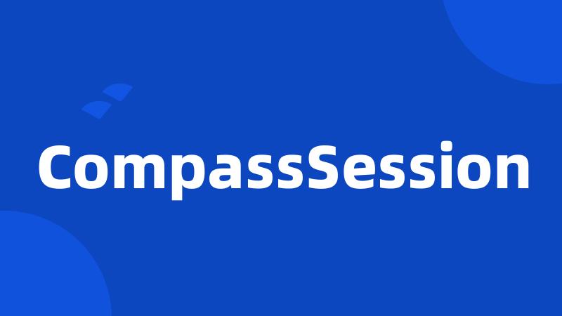 CompassSession