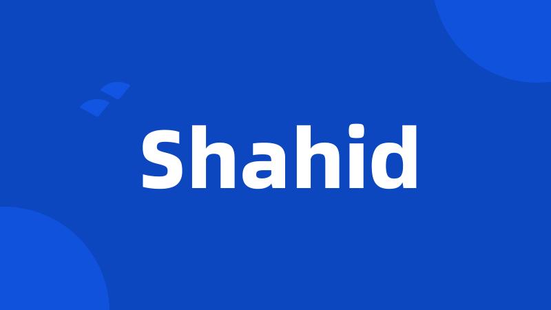 Shahid