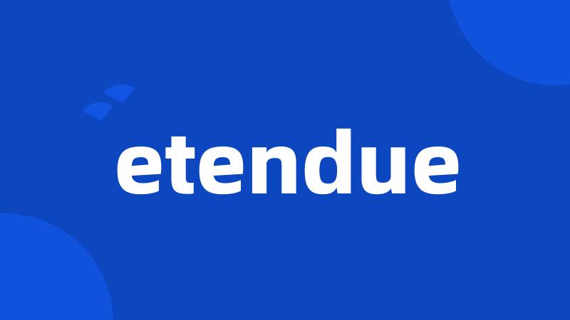 etendue