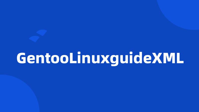 GentooLinuxguideXML