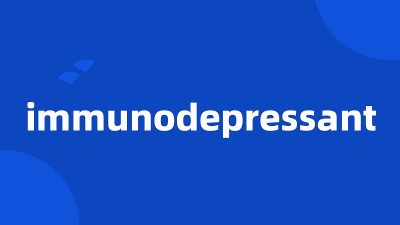 immunodepressant