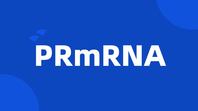 PRmRNA