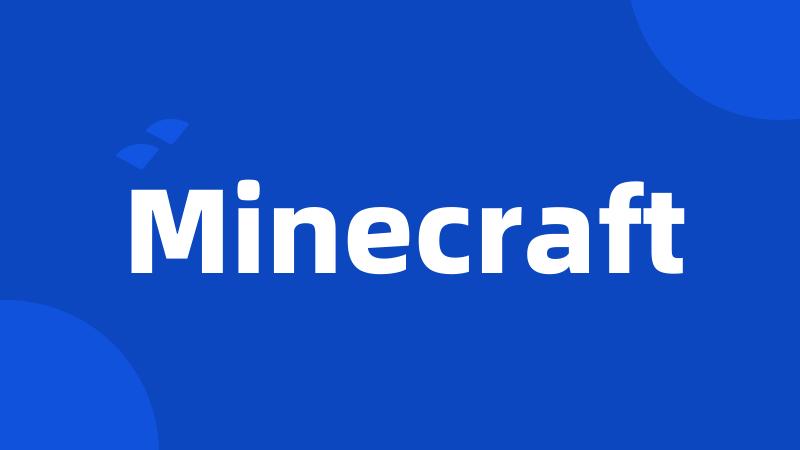 Minecraft