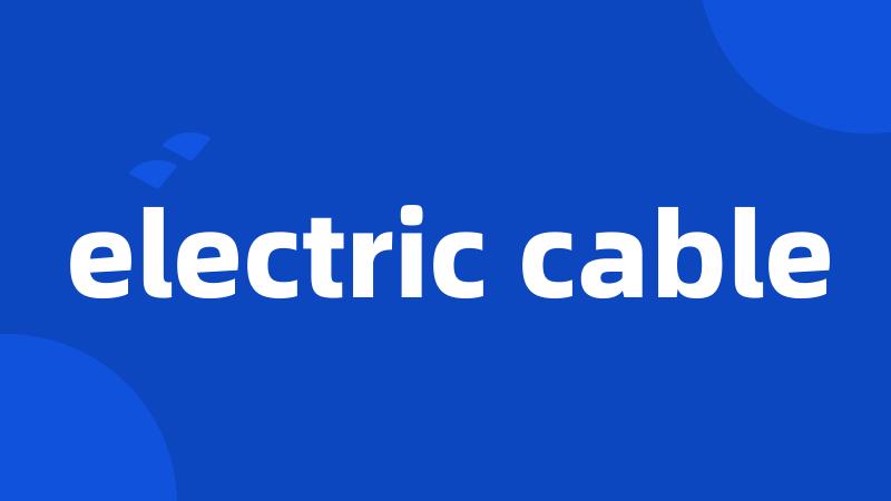 electric cable