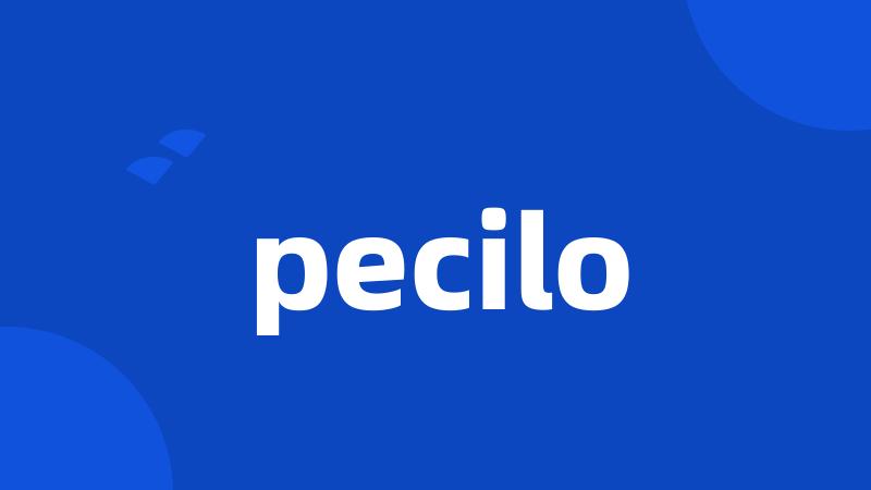 pecilo