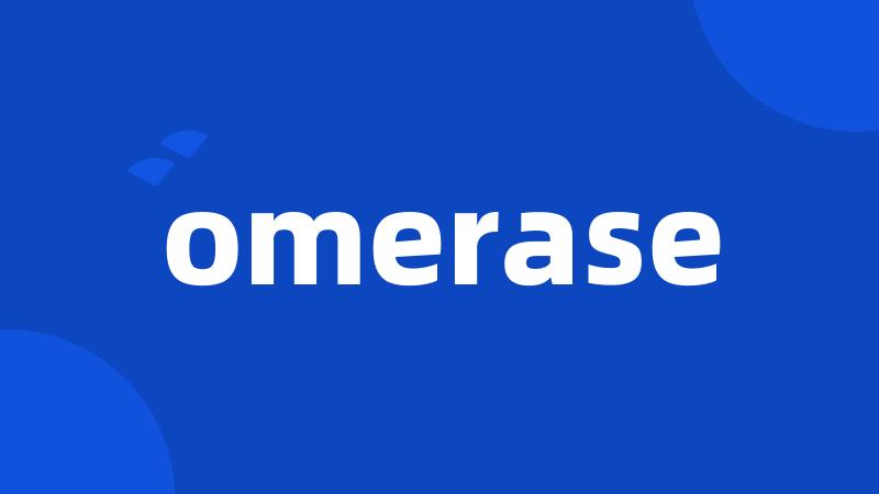 omerase