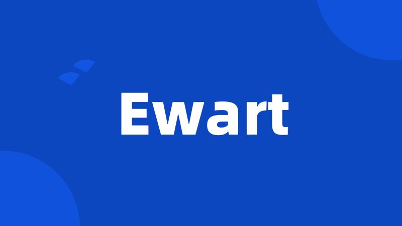 Ewart