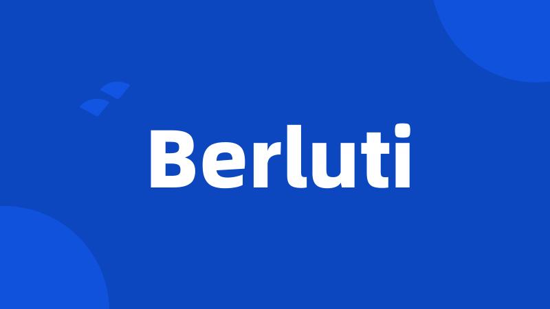 Berluti