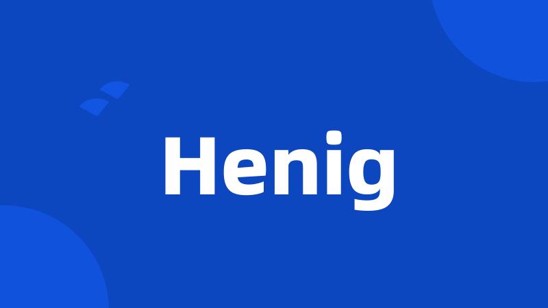 Henig