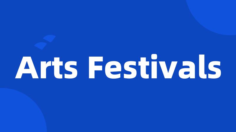 Arts Festivals