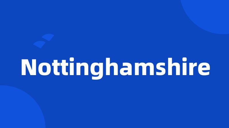 Nottinghamshire