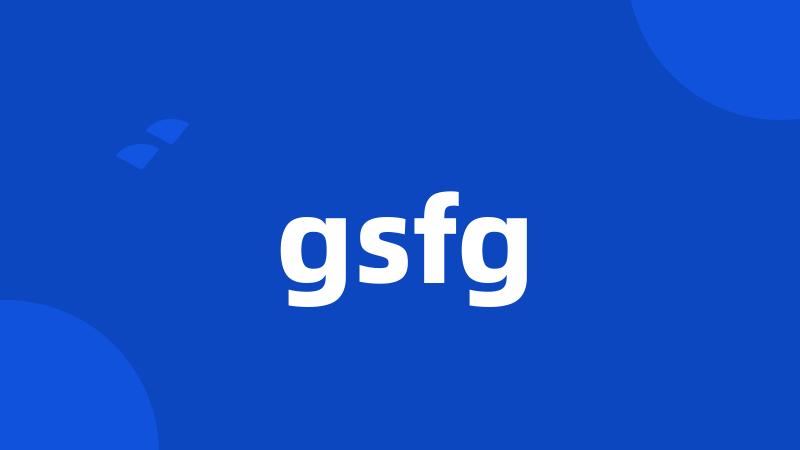 gsfg