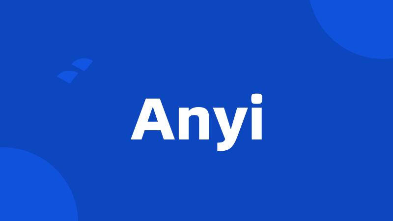 Anyi