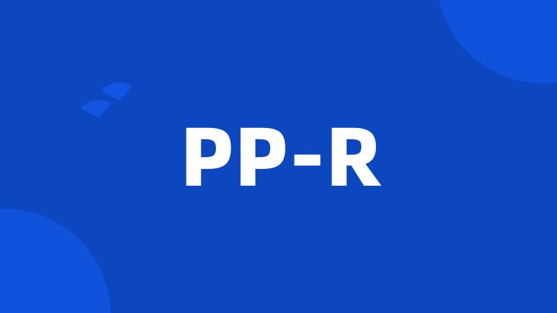 PP-R