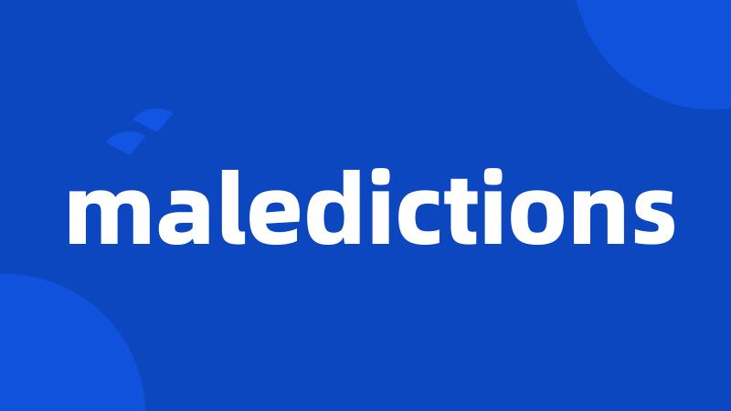 maledictions