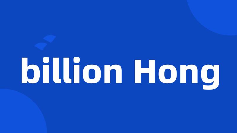 billion Hong