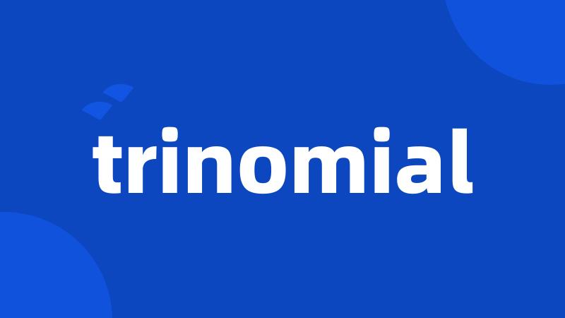 trinomial