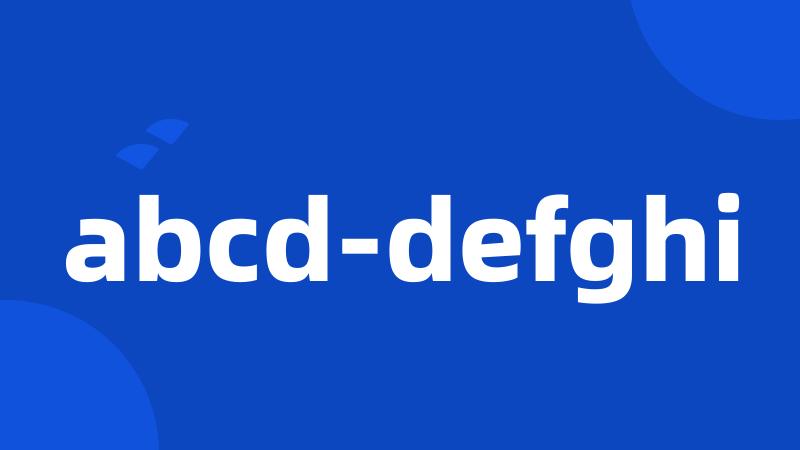 abcd-defghi