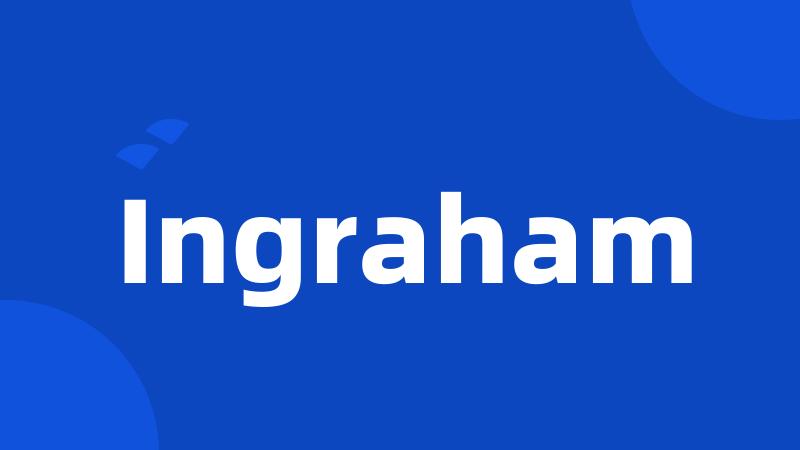 Ingraham