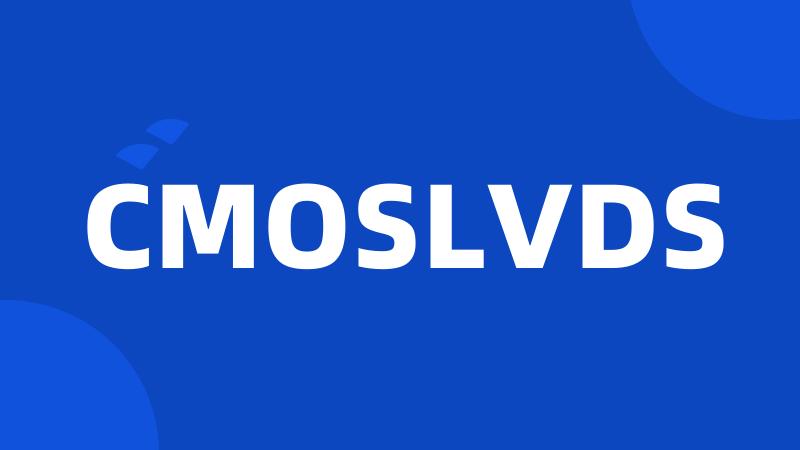 CMOSLVDS