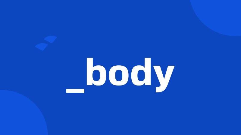 _body