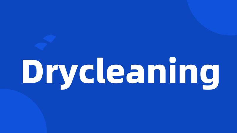 Drycleaning