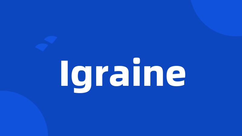 Igraine