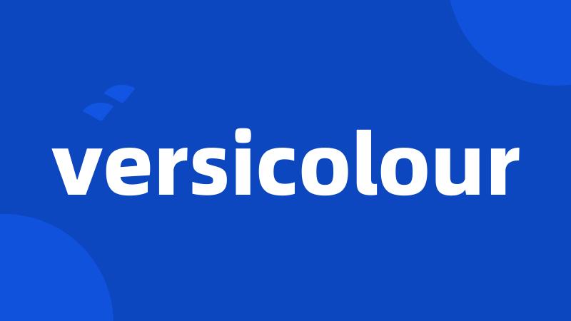 versicolour