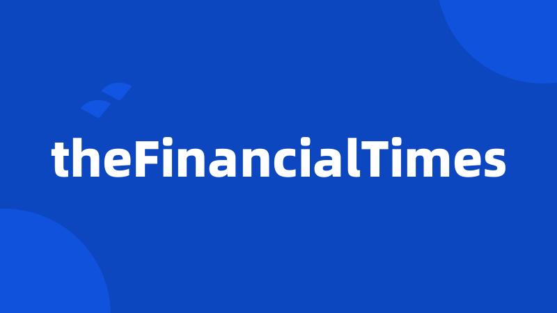 theFinancialTimes
