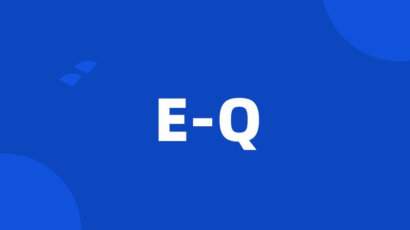 E-Q