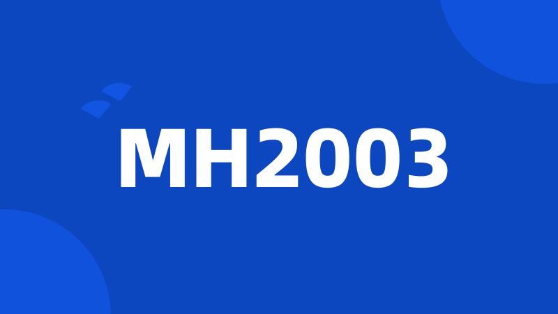 MH2003