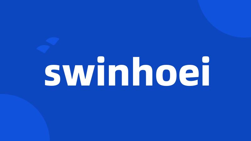 swinhoei