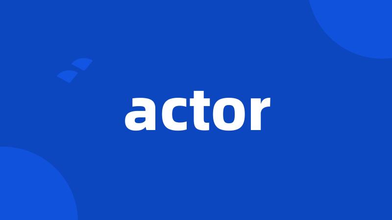 actor