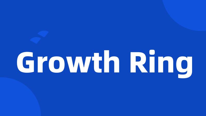 Growth Ring