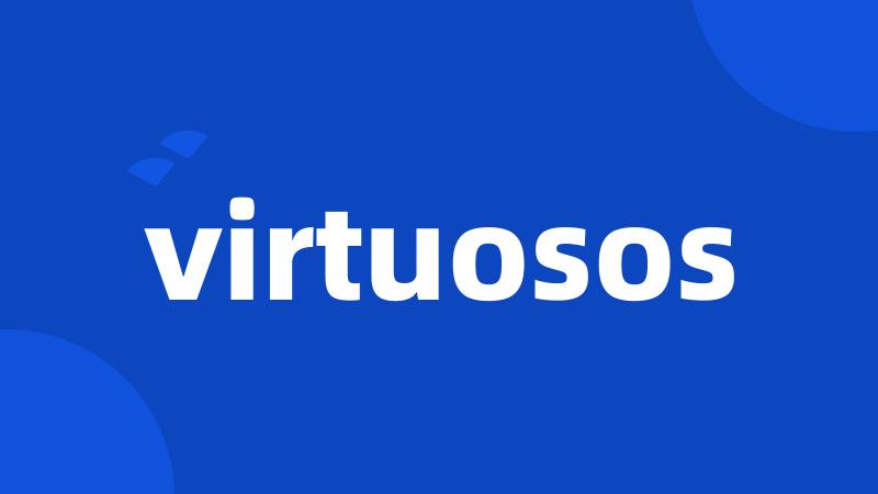 virtuosos