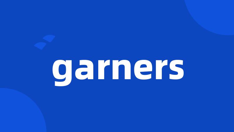 garners