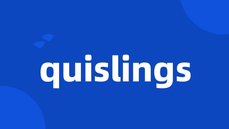 quislings