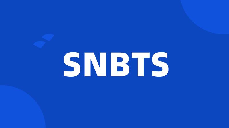 SNBTS