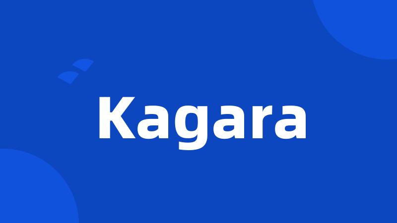 Kagara