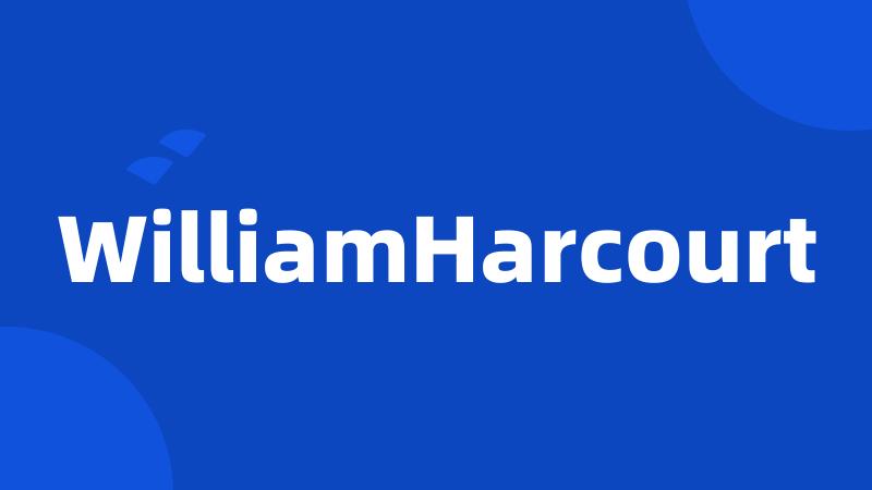 WilliamHarcourt