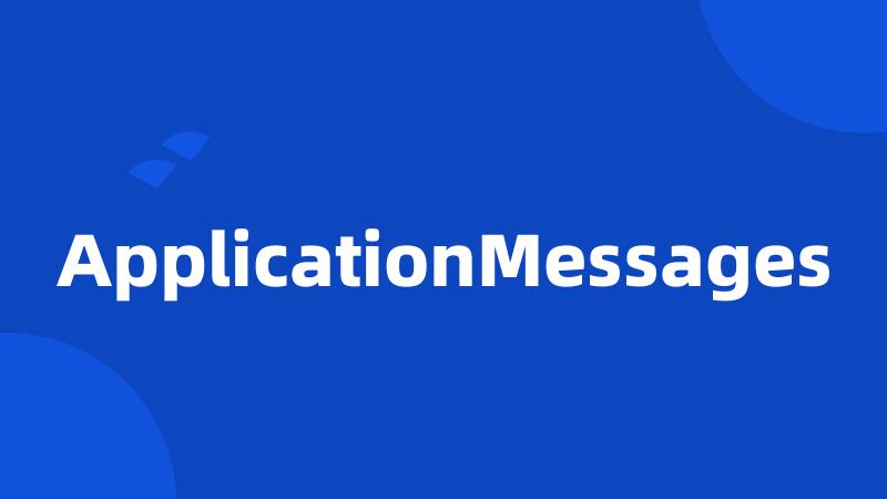 ApplicationMessages