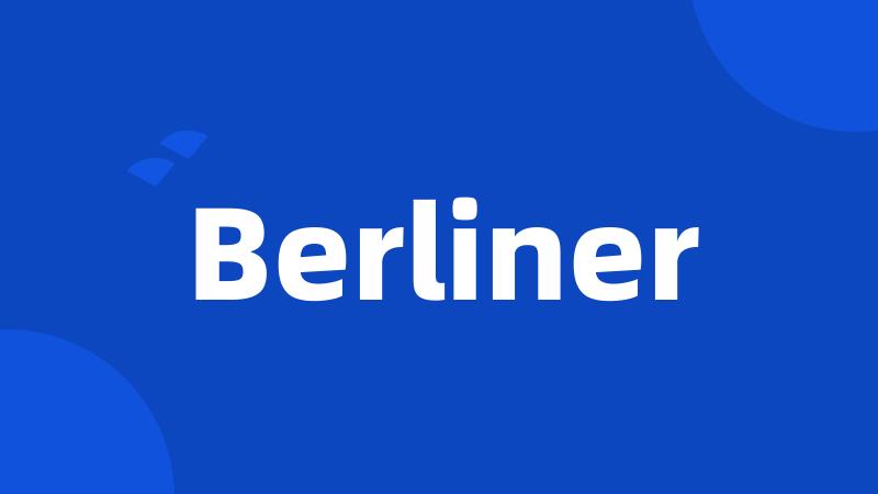 Berliner